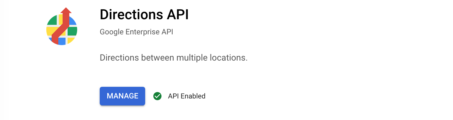 API enabled on the Directions API section of your GCP project