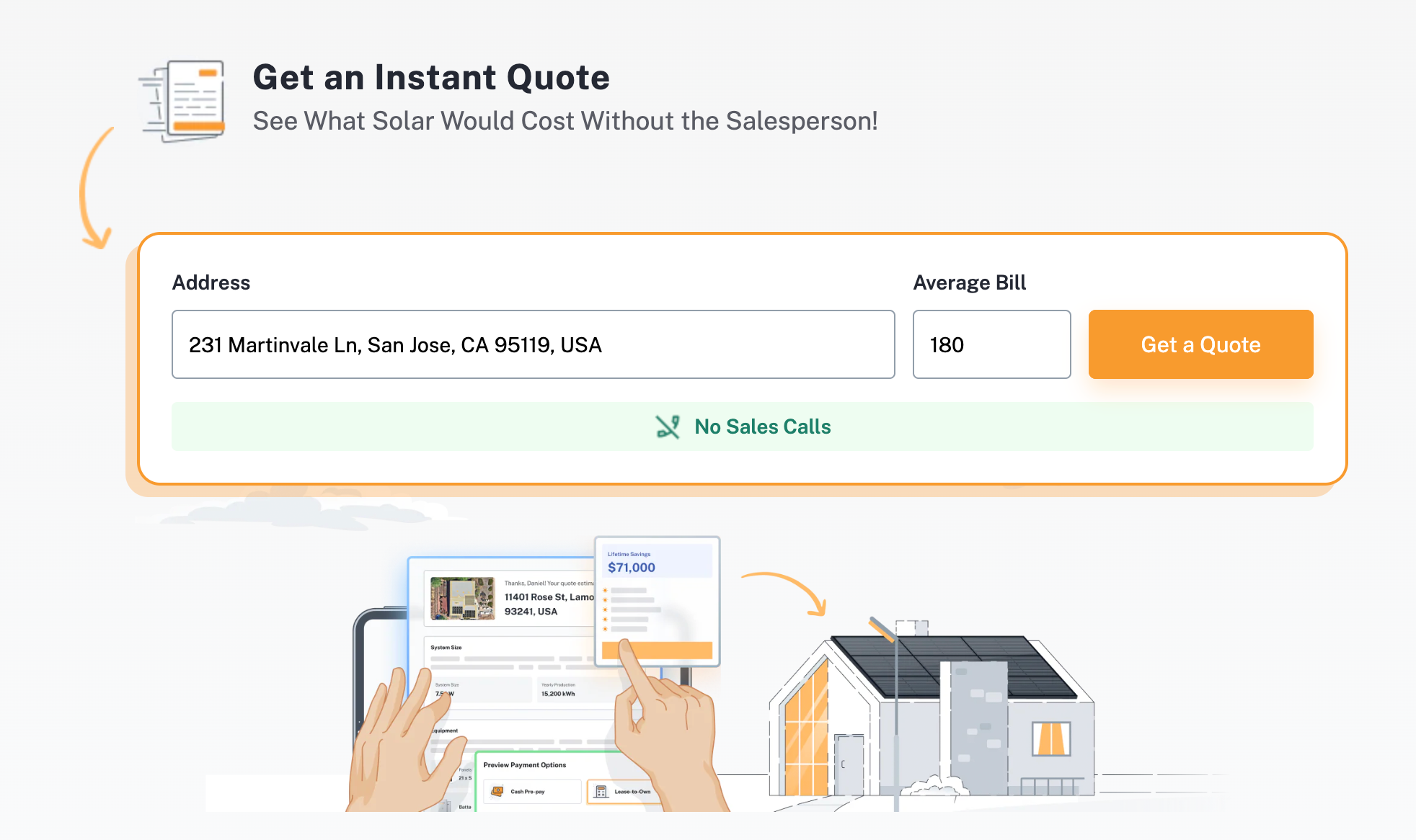 Customers can get an instant quote by putting their address into the Project Solar website